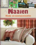 Naaien - mode en woonaccessoires, Boeken, Ophalen of Verzenden, Zo goed als nieuw, Borduren en Naaien