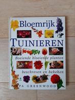 Bloemrijk tuinieren - 9789021531670, Ophalen of Verzenden, Tuinieren en Tuinplanten