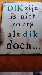 Blikken plaat: Dik zijn..., Ophalen of Verzenden, Nieuw