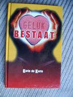 Geluk bestaat-Karin de Korte., Ophalen of Verzenden, Zo goed als nieuw, Ontwikkelingspsychologie