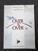 Over & over. Ooggetuigenverslagen van de Slag om Arnhem, Ophalen of Verzenden, Tweede Wereldoorlog, Zo goed als nieuw