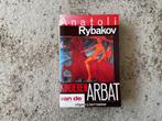 De kinderen van de Arbat van Anatoli Rybakov, Ophalen of Verzenden, Zo goed als nieuw, Nederland, Anatoli Rybakov