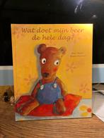 Wat doet mijn beer de hele dag?, Ophalen of Verzenden, Zo goed als nieuw, Prentenboek