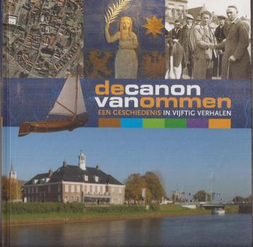 De canon van Ommen Een geschiedenis in vijftig verhalen 2011 beschikbaar voor biedingen