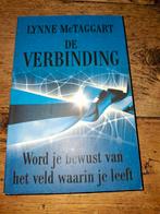 Lynne McTaggart - De verbinding, Boeken, Achtergrond en Informatie, Spiritualiteit algemeen, Ophalen of Verzenden, Zo goed als nieuw