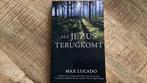 Max Lucado - Als Jezus terugkomt, Ophalen of Verzenden, Zo goed als nieuw, Max Lucado