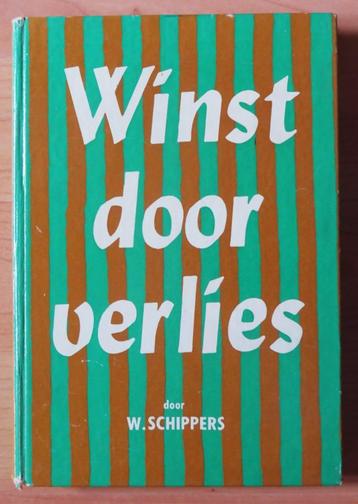 W. Schippers Winst door verlies ( 1960 ) beschikbaar voor biedingen