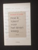 Hoe ik talent voor het leven kreeg (gesigneerd), Boeken, Rodaan Al Galidi, Ophalen of Verzenden, Zo goed als nieuw, Nederland