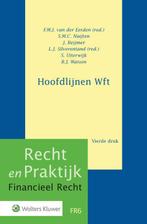 Recht en praktijk - Hoofdlijnen Wft, Nieuw, Ophalen of Verzenden