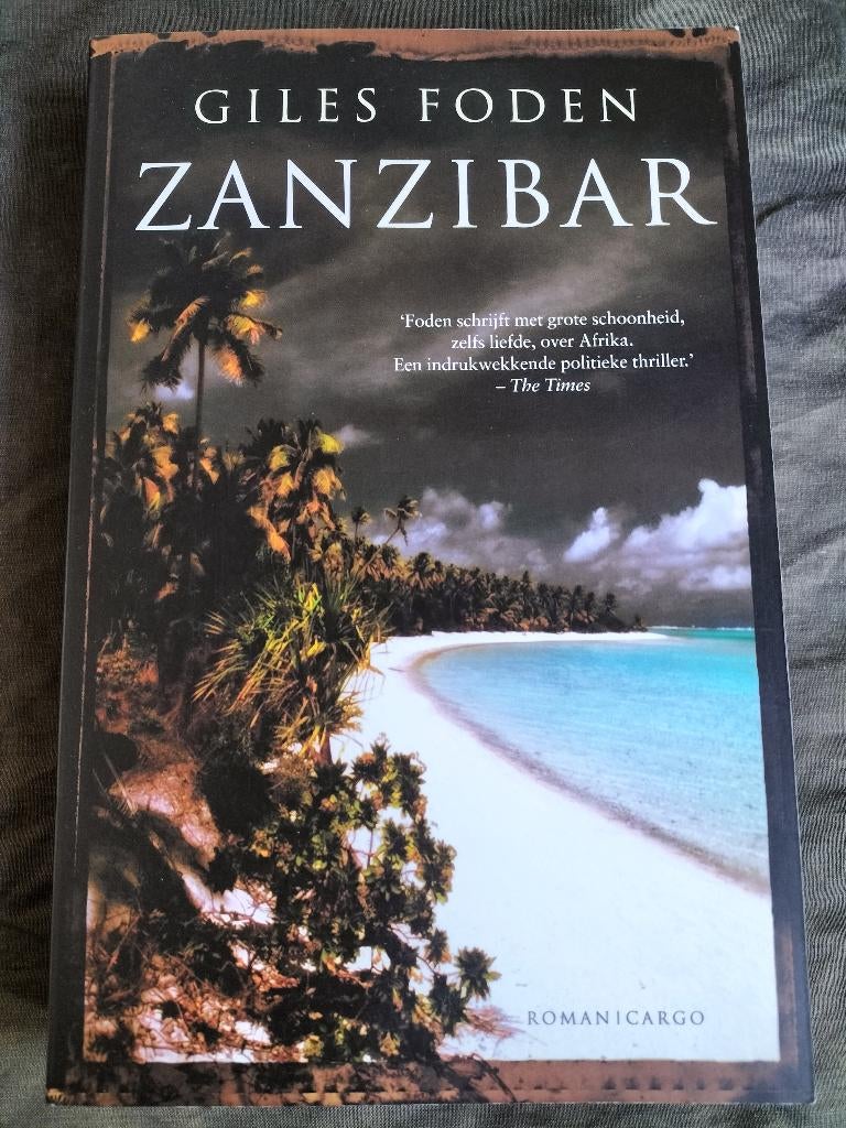 Giles Foden - Zanzibar, Boeken, Ophalen of Verzenden, Zo goed als nieuw, Giles Foden