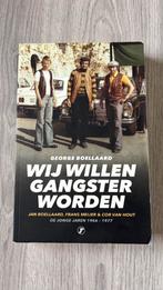 George Boellaard - Wij willen gangster worden, Ophalen of Verzenden, Zo goed als nieuw, George Boellaard