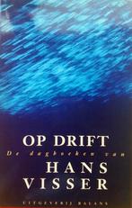 Hans Visser - Op drift - de dagboeken van Hans Visser, Nieuw, Nederland, Maatschappij en Samenleving, Ophalen of Verzenden