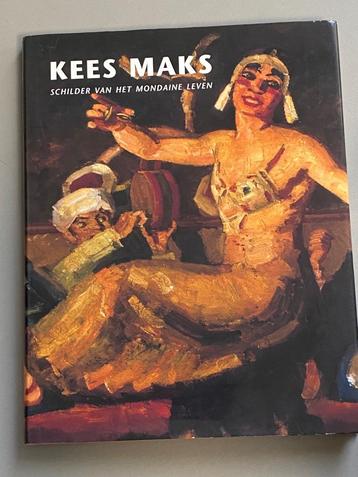 Kees Maks, schilder van het mondaine leven / 2001 beschikbaar voor biedingen