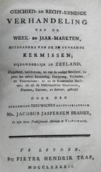 Week- en jaar-markten, kermissen, in Zeeland (1792), Antiek en Kunst, Ophalen of Verzenden, Brasser, Jacobus