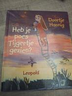 Heb je poes Tijgertje gezien? - Doortje Hannig, Boeken, Ophalen of Verzenden, Gelezen, Doortje Hannig, Fictie algemeen
