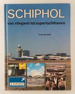 Grosfeld, Frans - Schiphol / Van vliegwei tot superluchthave, Boeken, Ophalen of Verzenden, Gelezen
