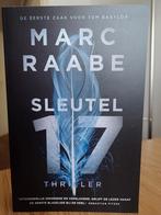 Marc Raabe - Sleutel 17, Ophalen of Verzenden, Zo goed als nieuw, Nederland, Marc Raabe