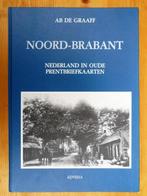 Noord brabant in oude prentbriefkaarten. ab de graaff 1988., Ophalen of Verzenden, 20e eeuw of later, Zo goed als nieuw