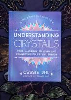 Understanding Crystals – Cassie Uhl, Ophalen of Verzenden, Zo goed als nieuw, Spiritualiteit algemeen, Achtergrond en Informatie