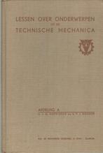 Lessen over onderwerpen uit de technische mechanica, Boeken, Gelezen, Overige vakken, Ophalen of Verzenden, J. Hofstede en P. Kramer