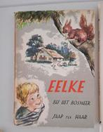 Eelke bij het Bosmeer Jaap ter Haar, Ophalen of Verzenden, Zo goed als nieuw