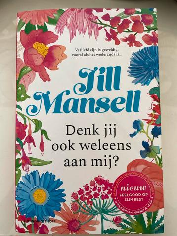 Jill Mansell - Denk jij ook weleens aan mij? beschikbaar voor biedingen