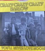 Harlow 7- vinyl -single; crazy, crazy, crazy, Cd's en Dvd's, Pop, Gebruikt, Ophalen of Verzenden, 7 inch