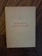 Koningin Wilhelmina 1898-1948 Herdenkingsboek, Ophalen of Verzenden, 20e eeuw of later, Gelezen