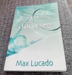 Kom maar als je dorst hebt - Max Lucado, Ophalen of Verzenden, Zo goed als nieuw, Max Lucado, Christendom | Protestants