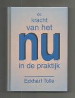 De kracht van het nu - Eckhart Tolle, Boeken, Esoterie en Spiritualiteit, Ophalen of Verzenden, Zo goed als nieuw, Spiritualiteit algemeen