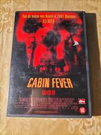 Cabin fever, Ophalen of Verzenden