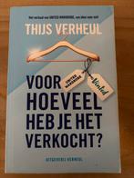 Voor hoeveel heb je het verkocht? - Thijs Verheul, Ophalen of Verzenden, Zo goed als nieuw, Economie en Marketing