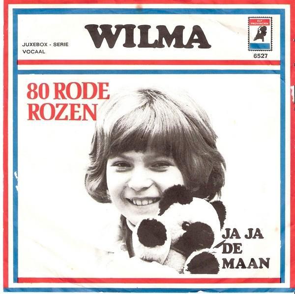 Wilma - 80 Rode Rozen / Ja Ja De Maan - Single, Cd's en Dvd's, Vinyl | Nederlandstalig, Gebruikt, Overige formaten, Ophalen of Verzenden