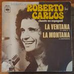 Vinyl single Roberto Carlos Chante en Espagnol / La Montana, Gebruikt, 7 inch, Single, Ophalen of Verzenden