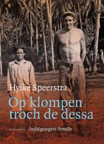 Hylke Speerstra - Op klompen troch de Dessa Indiëgongers fer, Gelezen, Ophalen of Verzenden