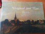 Honderd jaar Epe 1878-1978, Ophalen of Verzenden, Gelezen, Diverse auteurs, Gelderland