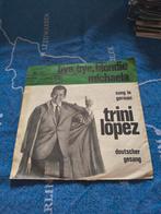 Trini Lopez - Bye Bye Blondie / Michaela - Single, Gebruikt, 7 inch, Single, Ophalen of Verzenden