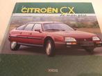 Hardcover gebonden boek Citroën CX óók lange Prestige 4,90m, Ophalen of Verzenden, Zo goed als nieuw, Citroën