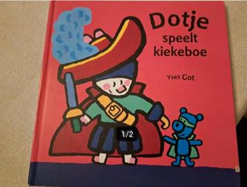 Yves Got - Dotje Speelt Kiekeboe - Peuter prentenboek beschikbaar voor biedingen