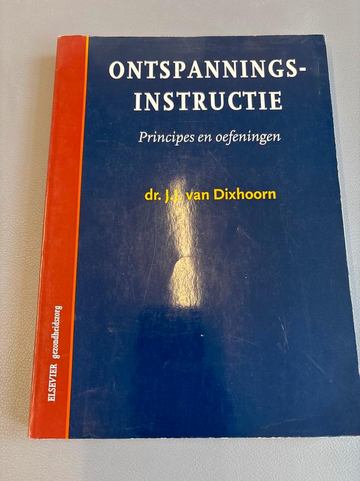J.J. van Dixhoorn - Ontspanningsinstructie, Boeken, Wetenschap, Zo goed als nieuw, Sociale wetenschap, Ophalen of Verzenden