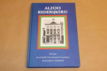 Alzoo Rederijkers! — 125 Jaar Groninger Verbond beschikbaar voor biedingen