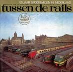 TUSSEN DE RAILS. Maandblad voor de Nederlandse Spoorwegen., Boeken, Ophalen of Verzenden, Gelezen, Diverse auteurs, Trein