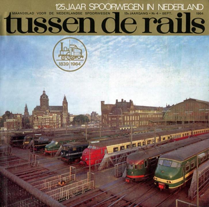 TUSSEN DE RAILS. Maandblad voor de Nederlandse Spoorwegen., Boeken, Vervoer en Transport, Gelezen, Trein, Ophalen of Verzenden