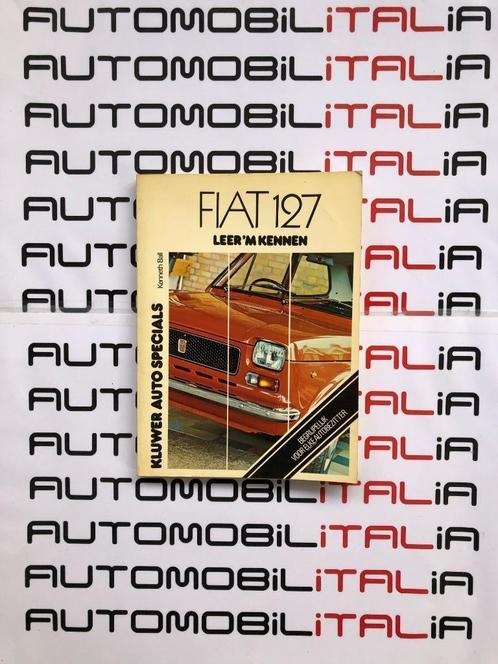 Fiat 127 - Leer 'm kennen. Kluwer Auto Specials, Auto diversen, Handleidingen en Instructieboekjes, Ophalen of Verzenden