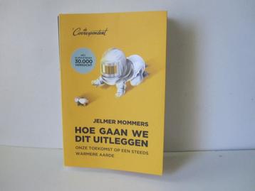 Jelmer Mommers				Hoe gaan we dit uitleggen beschikbaar voor biedingen