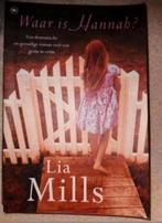 Waar is Hannah? - Lia Mills, Ophalen of Verzenden, Gelezen, Lia Mills, Nederland
