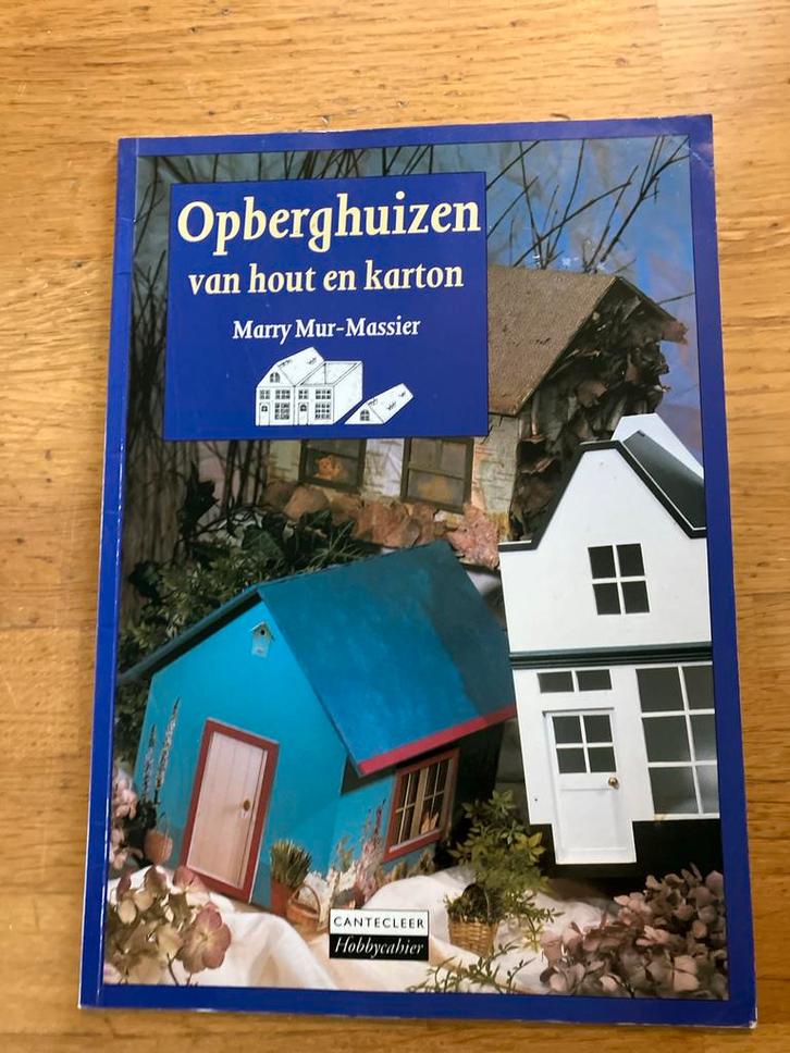 Opberghuizen van hout en karton - Marry Mur-Massier, Boeken, Hobby en Vrije tijd, Gelezen, Houtbewerking, Geschikt voor kinderen