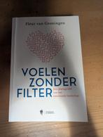 Fleur Van Groningen - Voelen zonder filter, Boeken, Ophalen of Verzenden, Zo goed als nieuw, Fleur Van Groningen