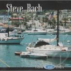 CD=>sale STEVE BACH - Now And Then, Verzenden, 1980 tot heden, Zo goed als nieuw, Jazz