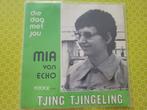 Mia van Echo - Tjing tjingeling - Die dag met jou, Cd's en Dvd's, Vinyl | Nederlandstalig, Overige formaten, Levenslied of Smartlap